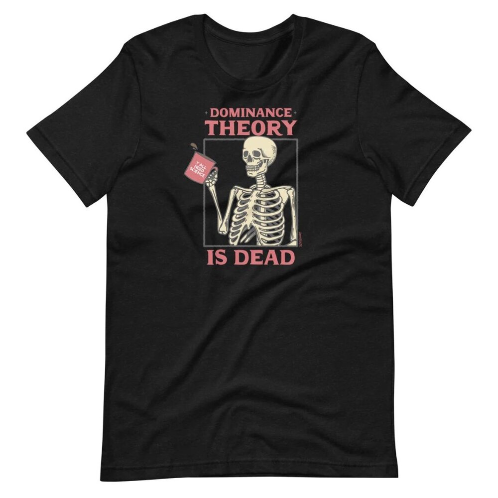 Dominance is Dead Unisex t-shirt